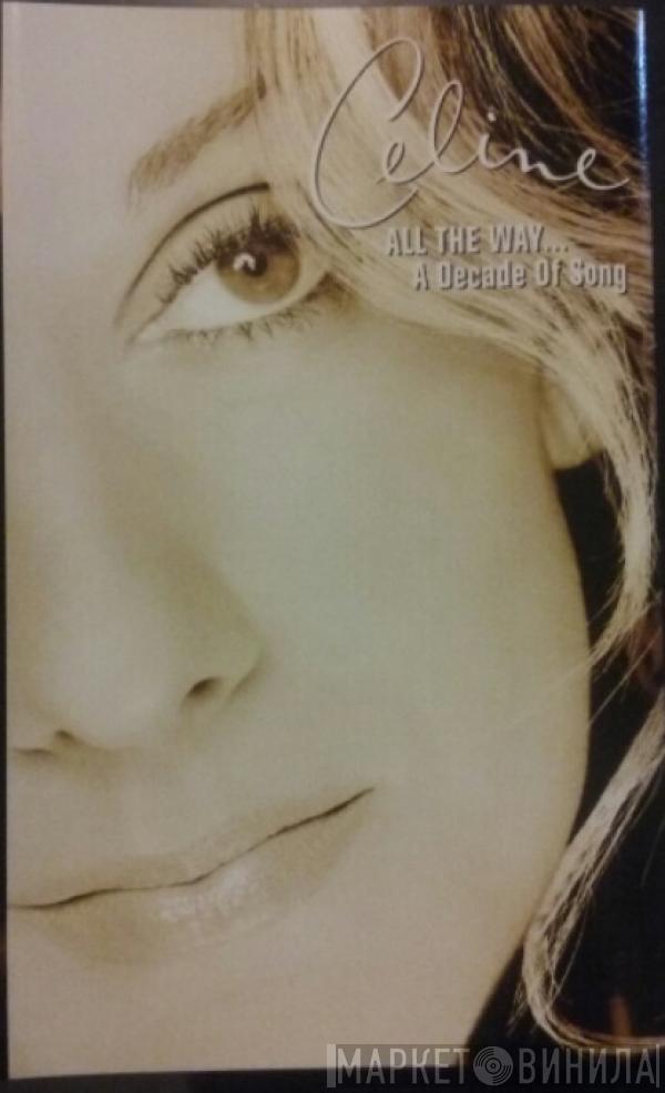  Céline Dion  - All The Way... A Decade Of Song