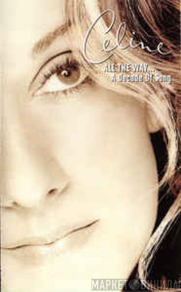  Céline Dion  - All The Way... A Decade Of Song