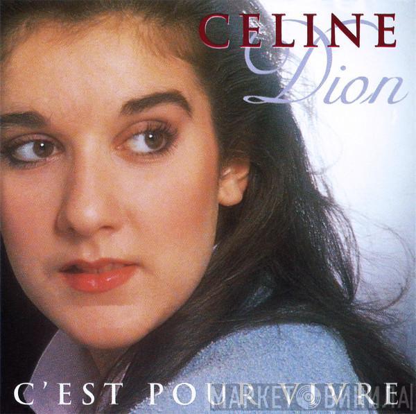  Céline Dion  - C'est Pour Vivre