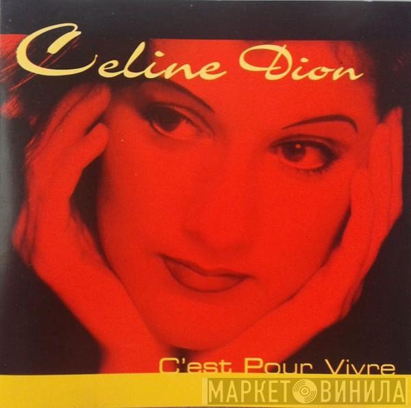  Céline Dion  - C'est Pour Vivre