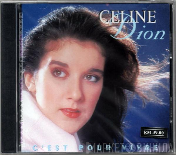  Céline Dion  - C'est Pour Vivre