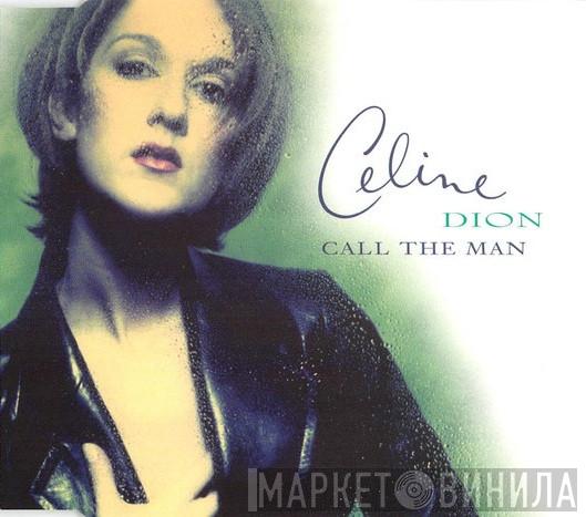 Céline Dion - Call The Man