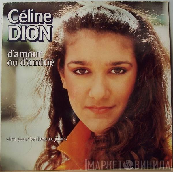  Céline Dion  - D'amour Ou D'amitié