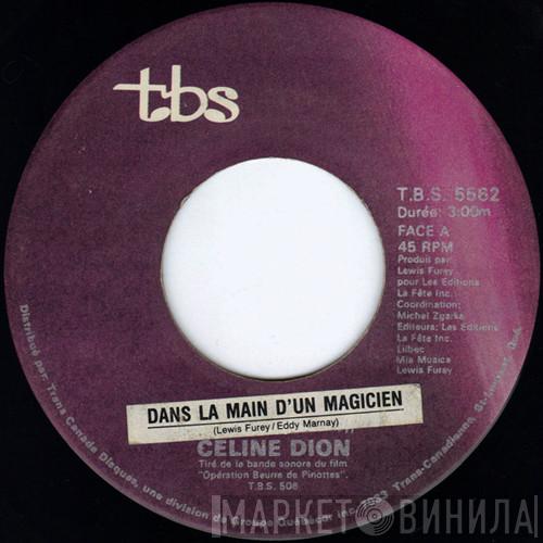  Céline Dion  - Dans La Main D'un Magicien