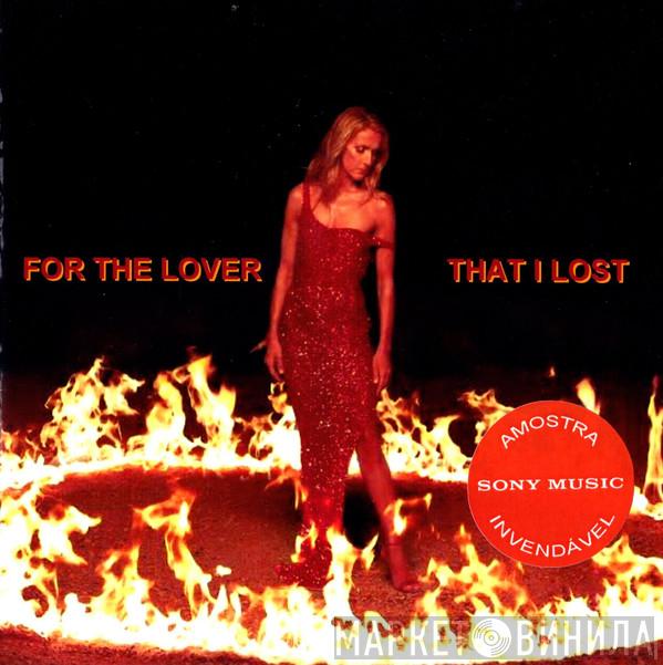  Céline Dion  - For The Lover That I Lost