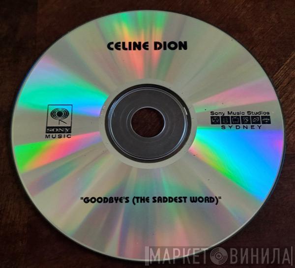  Céline Dion  - Goodbye's The Saddest Word