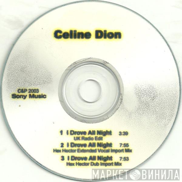  Céline Dion  - I Drove All Night
