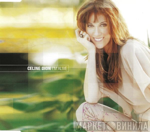  Céline Dion  - I'm Alive
