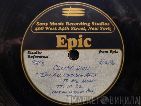  Céline Dion  - It's All Coming Back To Me Now (The Moran Anthem Mix Pt. 1)