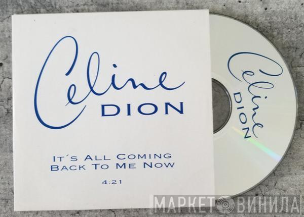  Céline Dion  - It's All Coming Back To Me Now