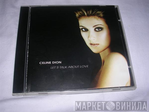  Céline Dion  - Let's Talk About Love