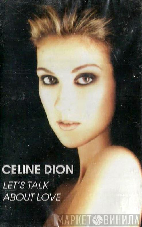  Céline Dion  - Let's Talk About Love