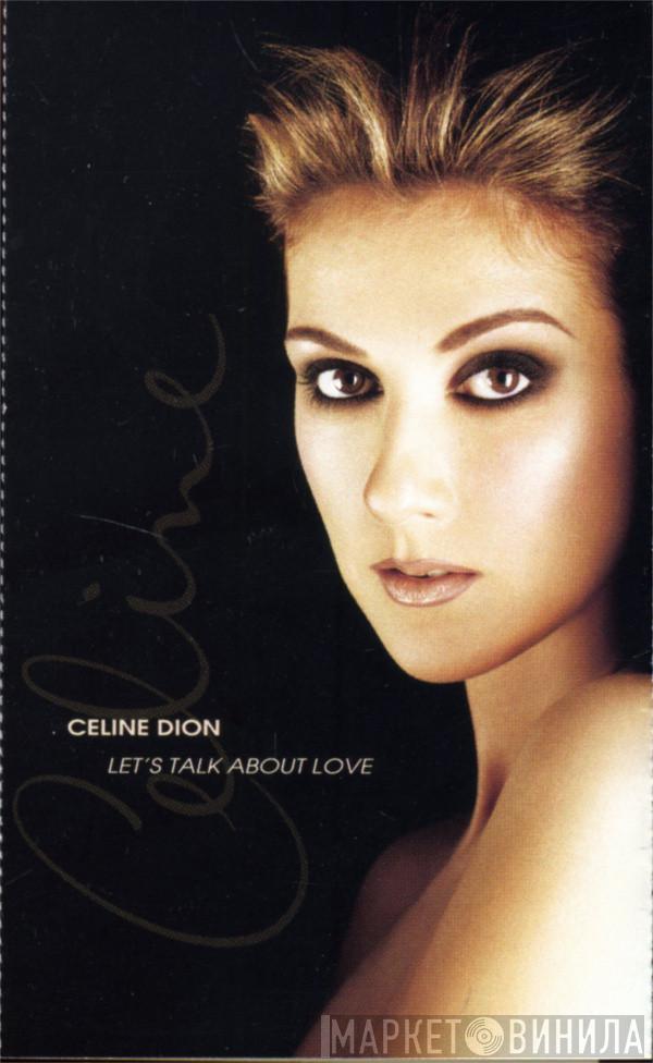  Céline Dion  - Let's Talk About Love