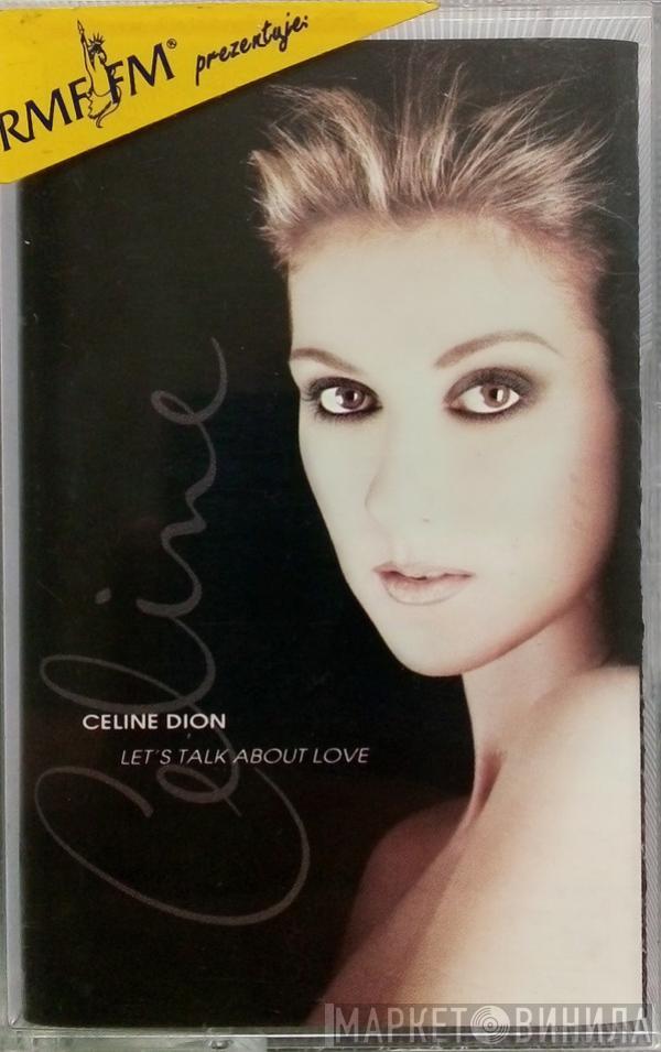 Céline Dion  - Let's Talk About Love