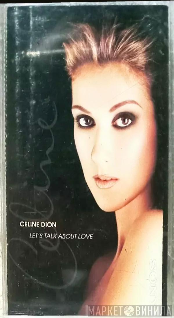  Céline Dion  - Let's Talk About Love