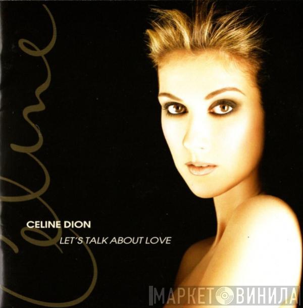  Céline Dion  - Let's Talk About Love