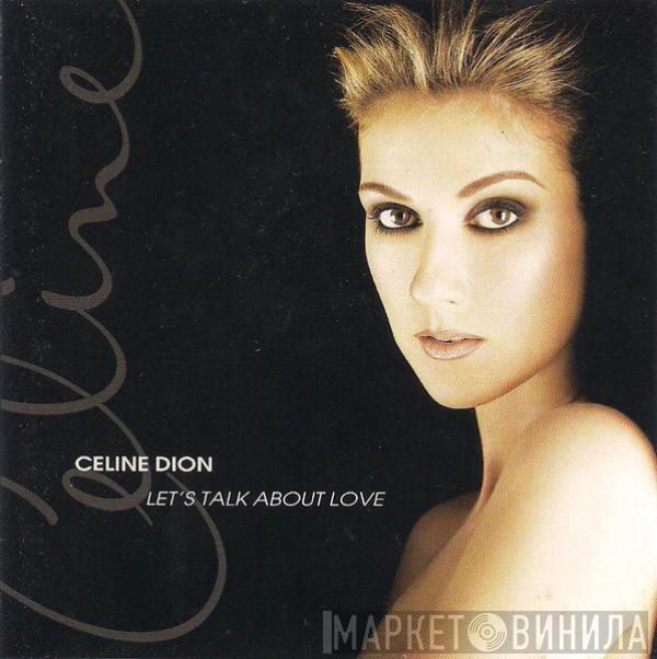  Céline Dion  - Let's Talk About Love