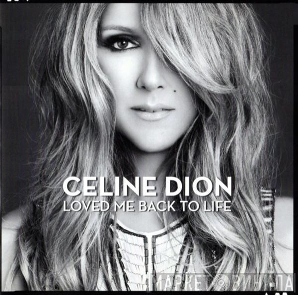 Céline Dion - Loved Me Back To Life