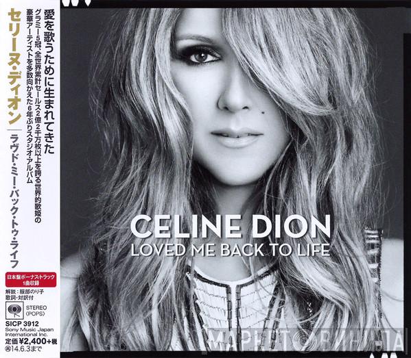  Céline Dion  - Loved Me Back To Life