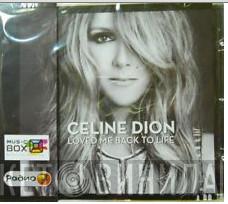  Céline Dion  - Loved Me Back To Life