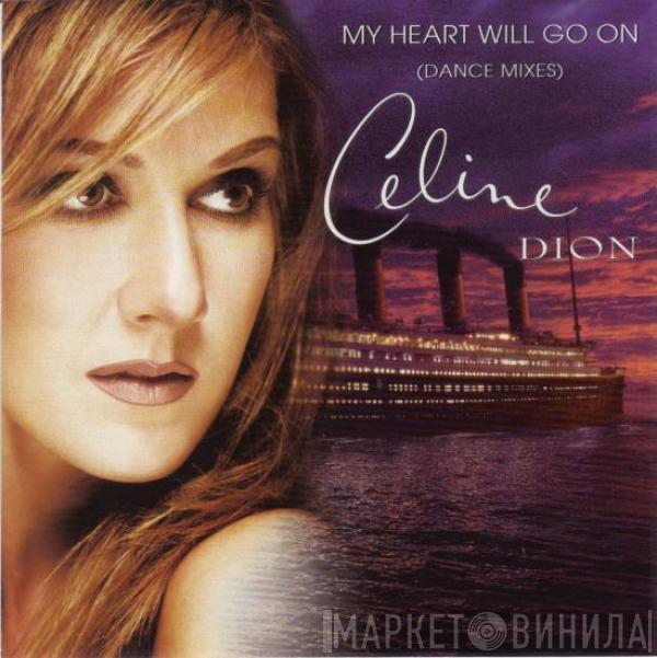  Céline Dion  - My Heart Will Go On (Dance Mixes)