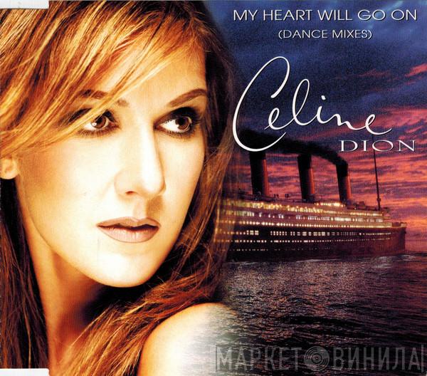  Céline Dion  - My Heart Will Go On (Dance Mixes)