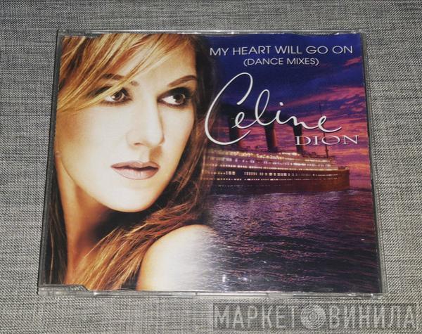  Céline Dion  - My Heart Will Go On (Love Theme From 'Titanic') (Dance Mixes)
