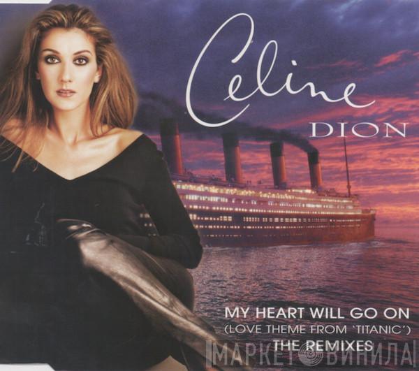  Céline Dion  - My Heart Will Go On - The Remixes