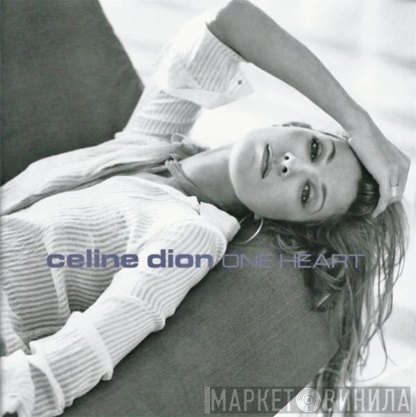  Céline Dion  - One Heart