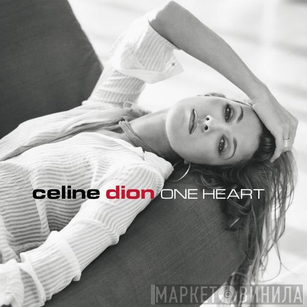  Céline Dion  - One Heart