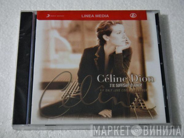  Céline Dion  - S'Il Suffisait D'Aimer