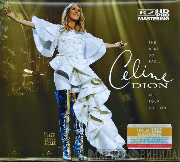  Céline Dion  - The Best So Far... 2018 Tour Edition