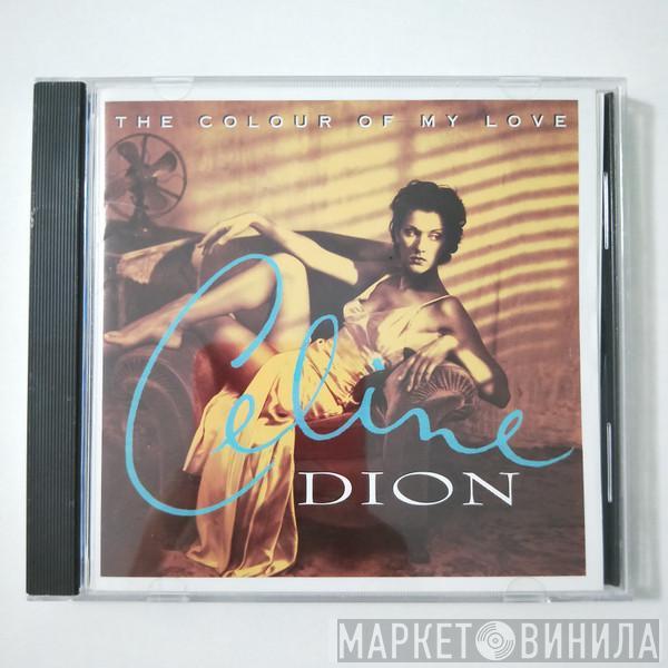  Céline Dion  - The Colour Of My Love