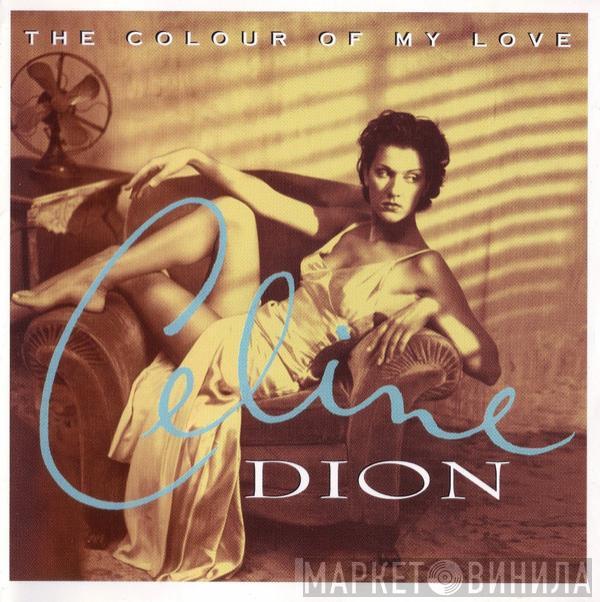  Céline Dion  - The Colour Of My Love
