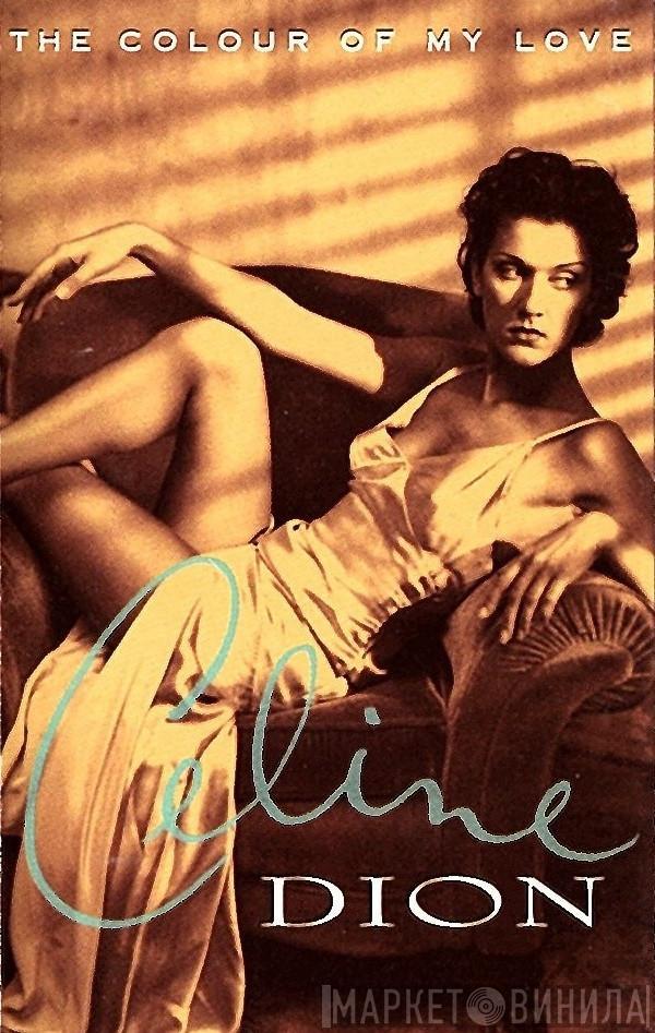  Céline Dion  - The Colour Of My Love