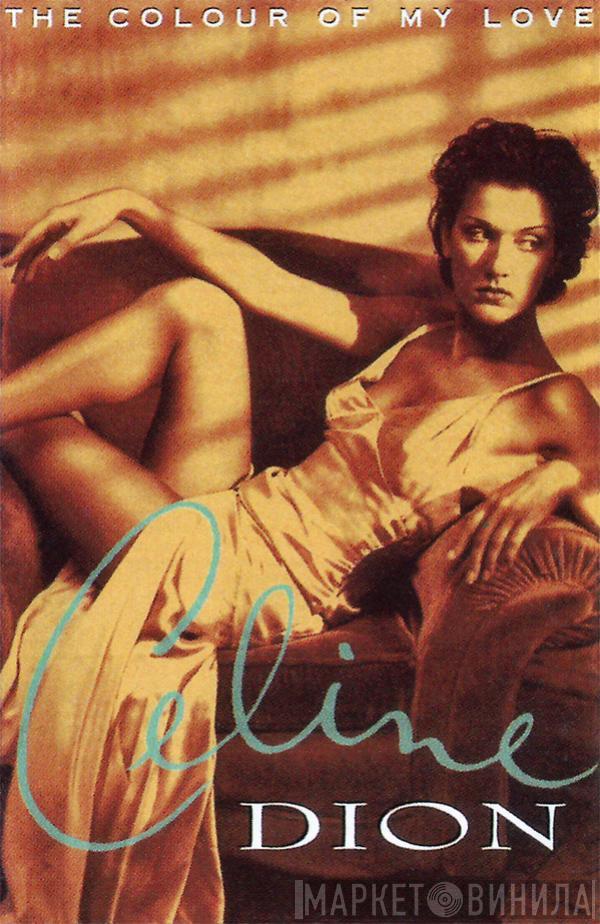  Céline Dion  - The Colour Of My Love
