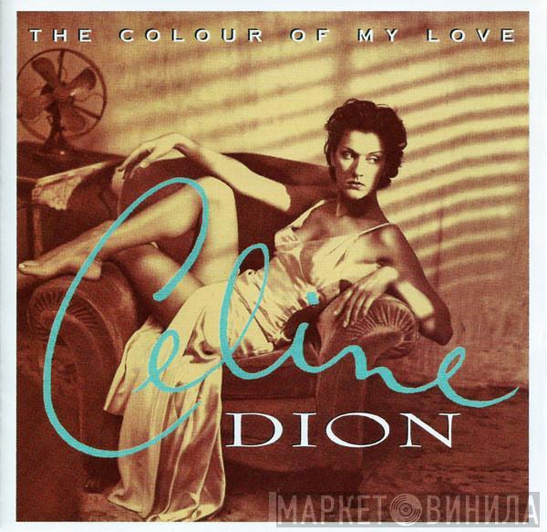  Céline Dion  - The Colour Of My Love