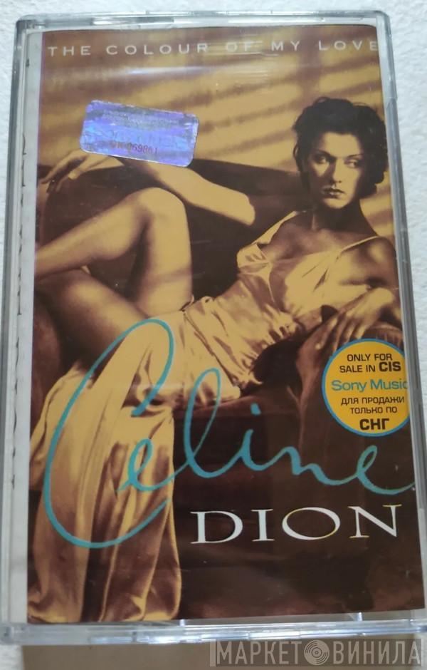  Céline Dion  - The Colour Of My Love