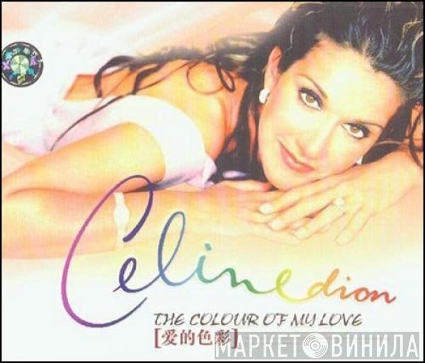  Céline Dion  - The Colour Of My Love