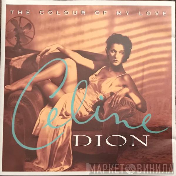  Céline Dion  - The Colour Of My Love