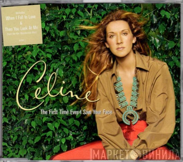  Céline Dion  - The First Time Ever I Saw Your Face