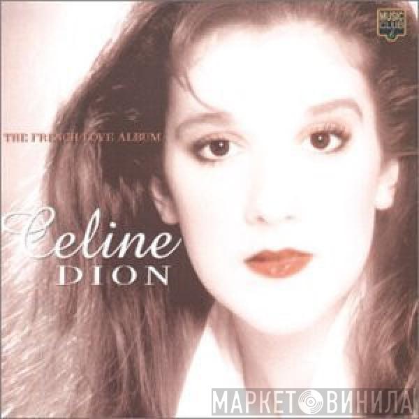  Céline Dion  - The French Love Album