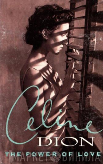  Céline Dion  - The Power Of Love