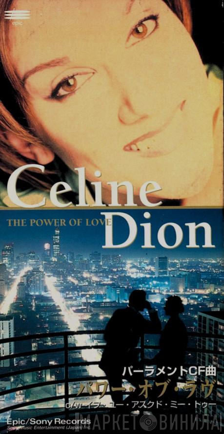  Céline Dion  - The Power Of Love