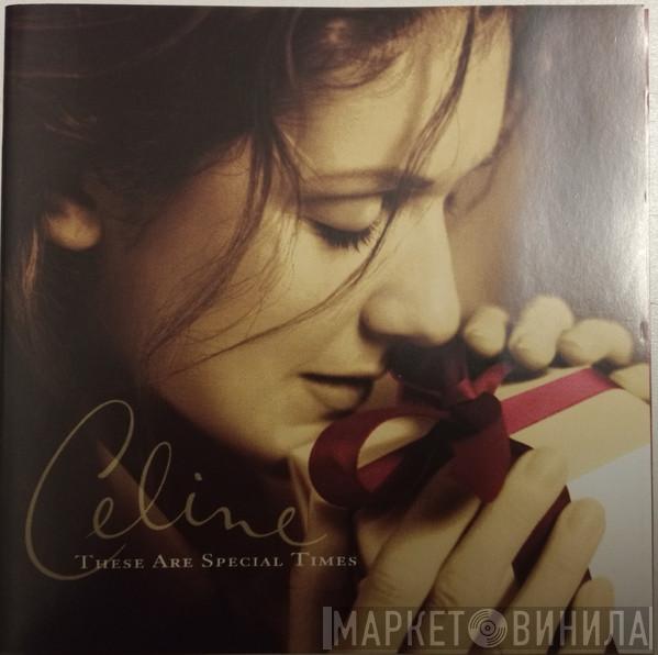  Céline Dion  - These Are Special Times