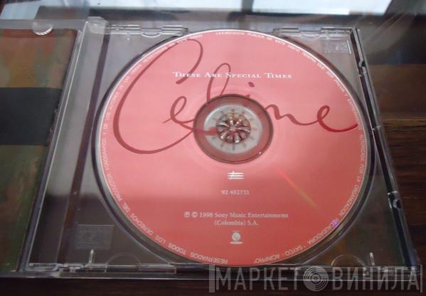  Céline Dion  - These Are Special Times