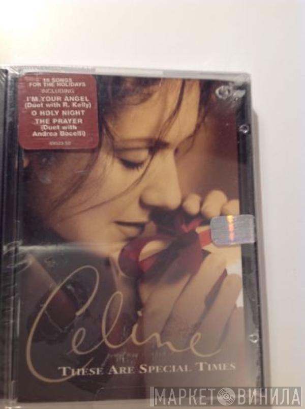  Céline Dion  - These Are Special Times