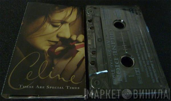  Céline Dion  - These Are Special Times