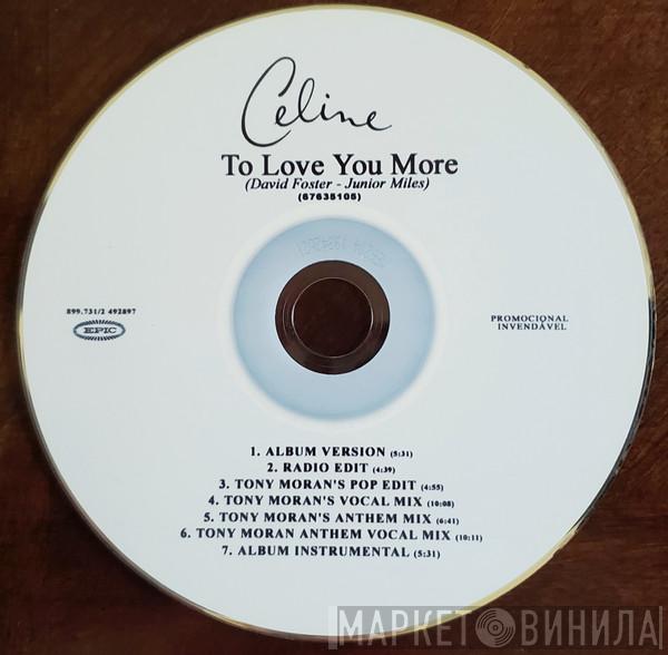  Céline Dion  - To Love You More