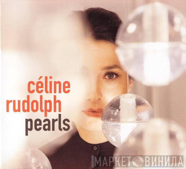  Céline Rudolph  - Pearls
